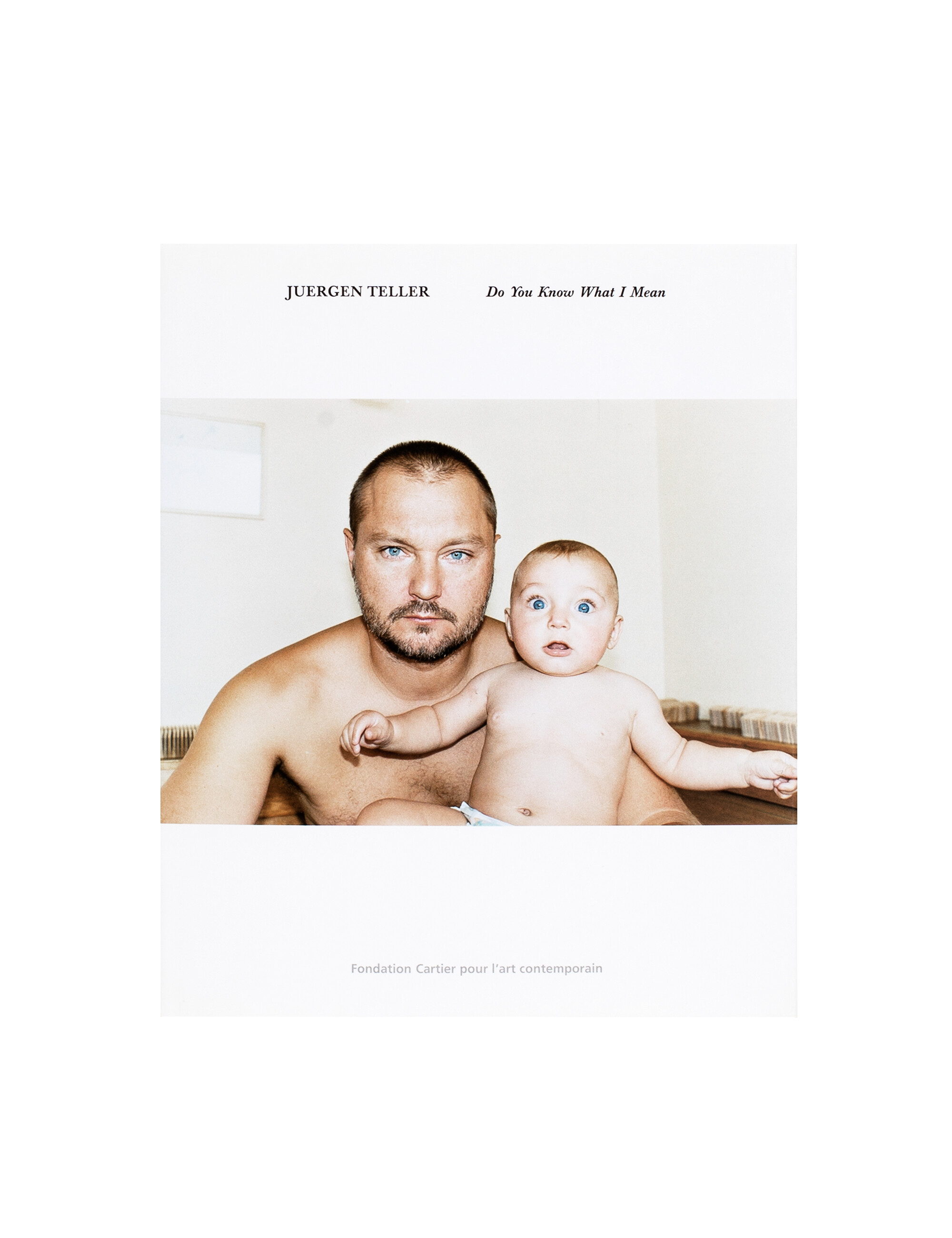 Do You Know What I Mean   Juergen Teller   2006   c1a