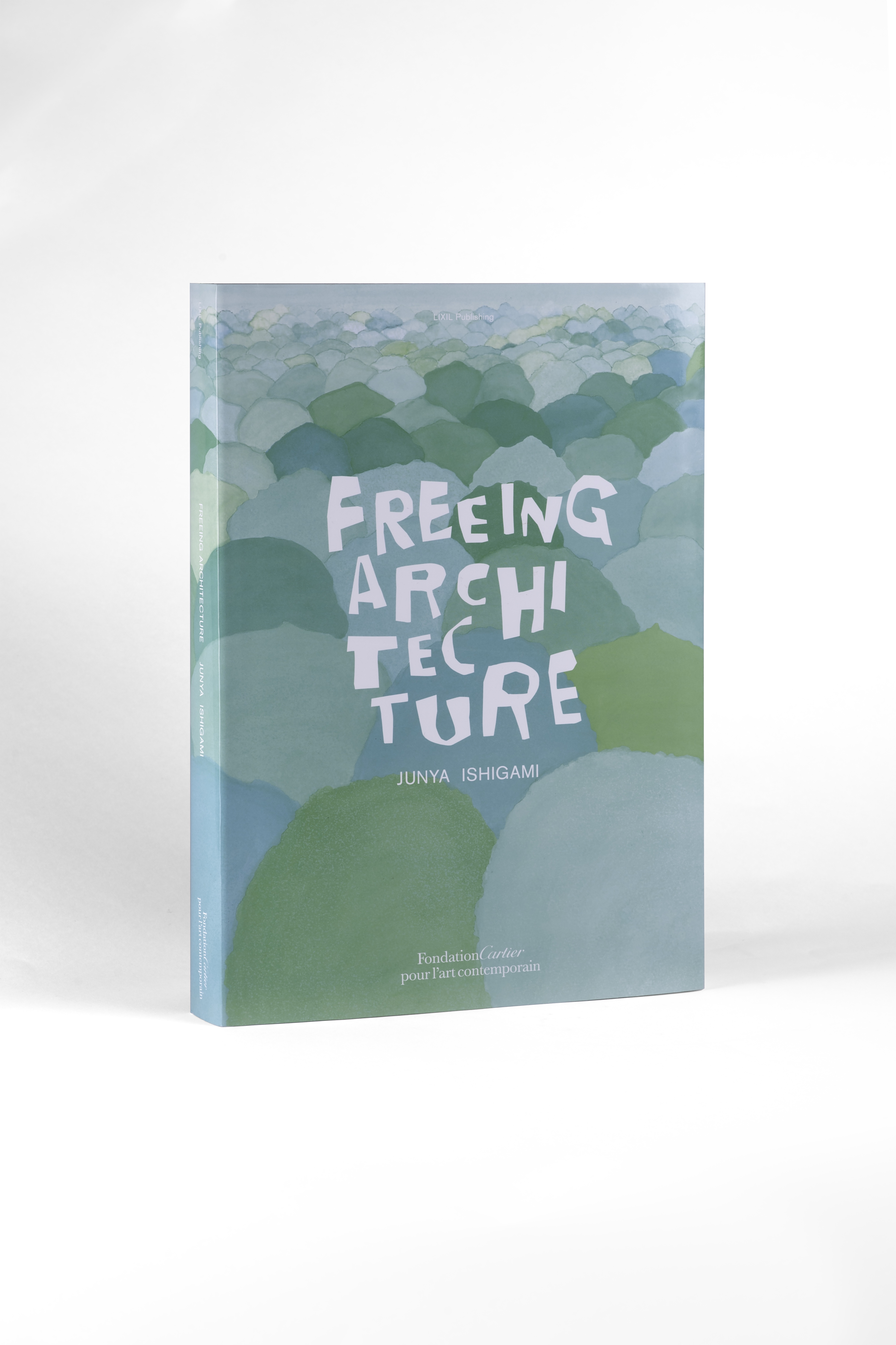 Freeing Architecture   Junya Ishigami   2018   c1a