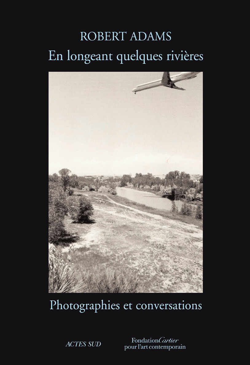 En longeant de quelques rivières   Robert Adams   2007   BD