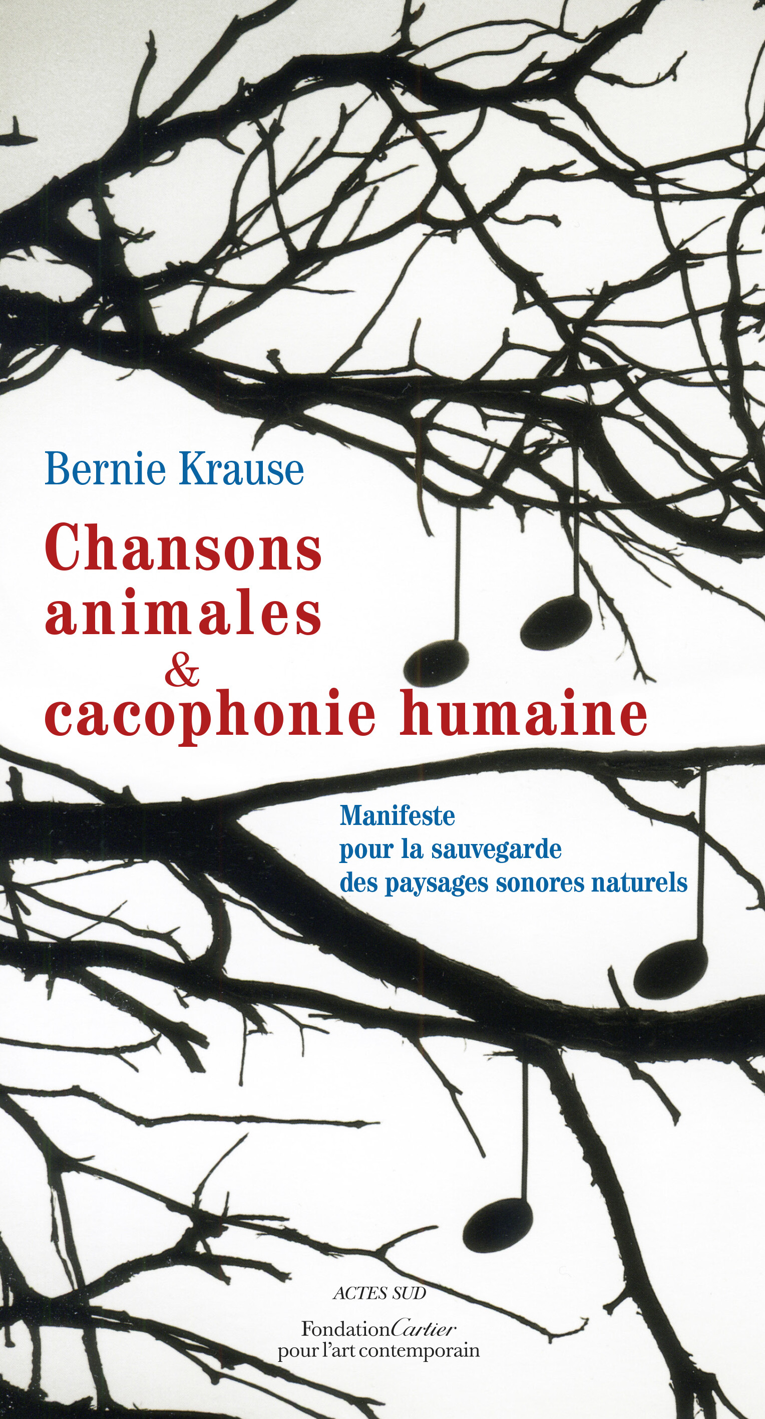 Chansons animales et cacophonie humaine   2016
