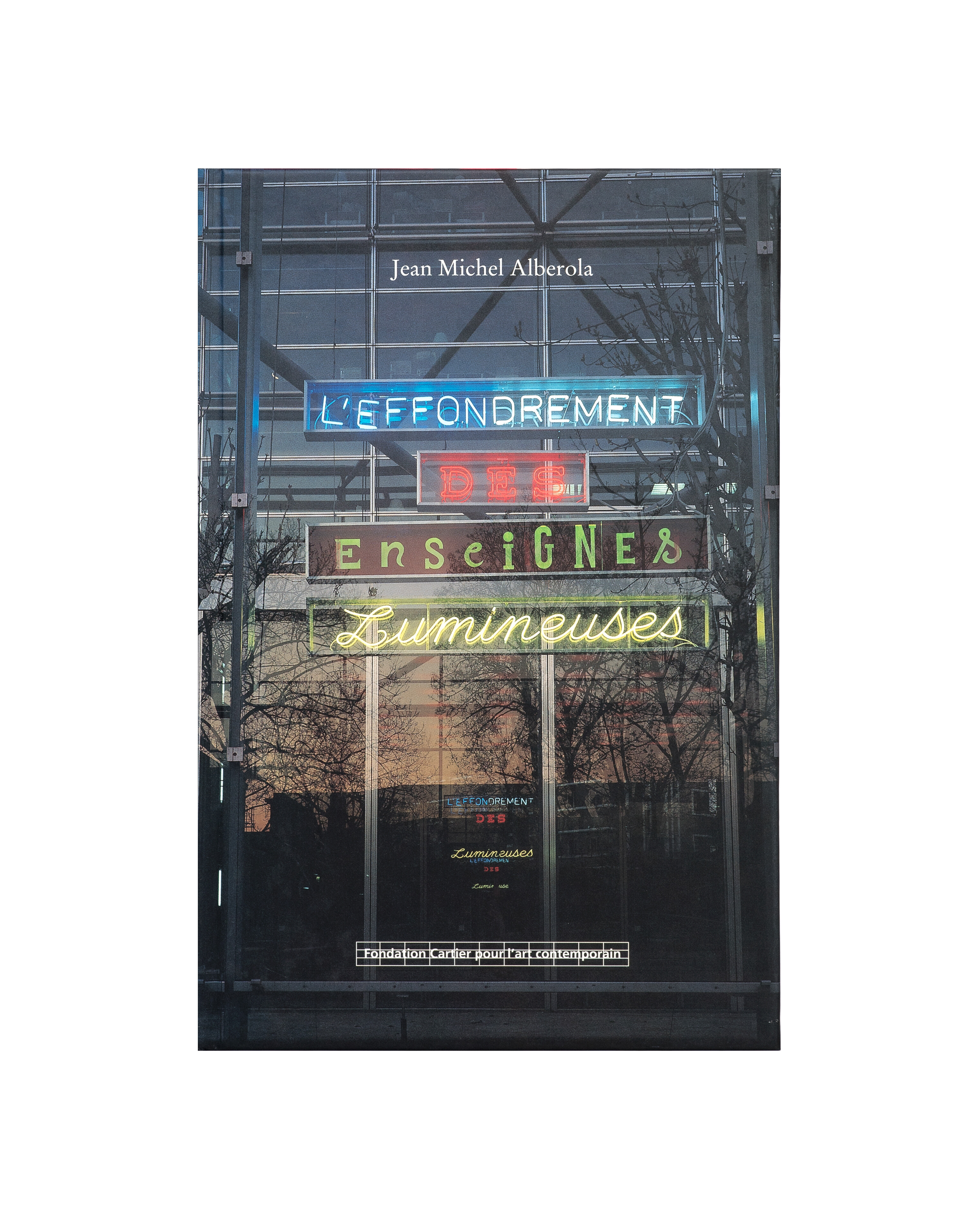 L'Effondrement des enseignes lumineuses  Jean Michel Alberola   1995   c1a