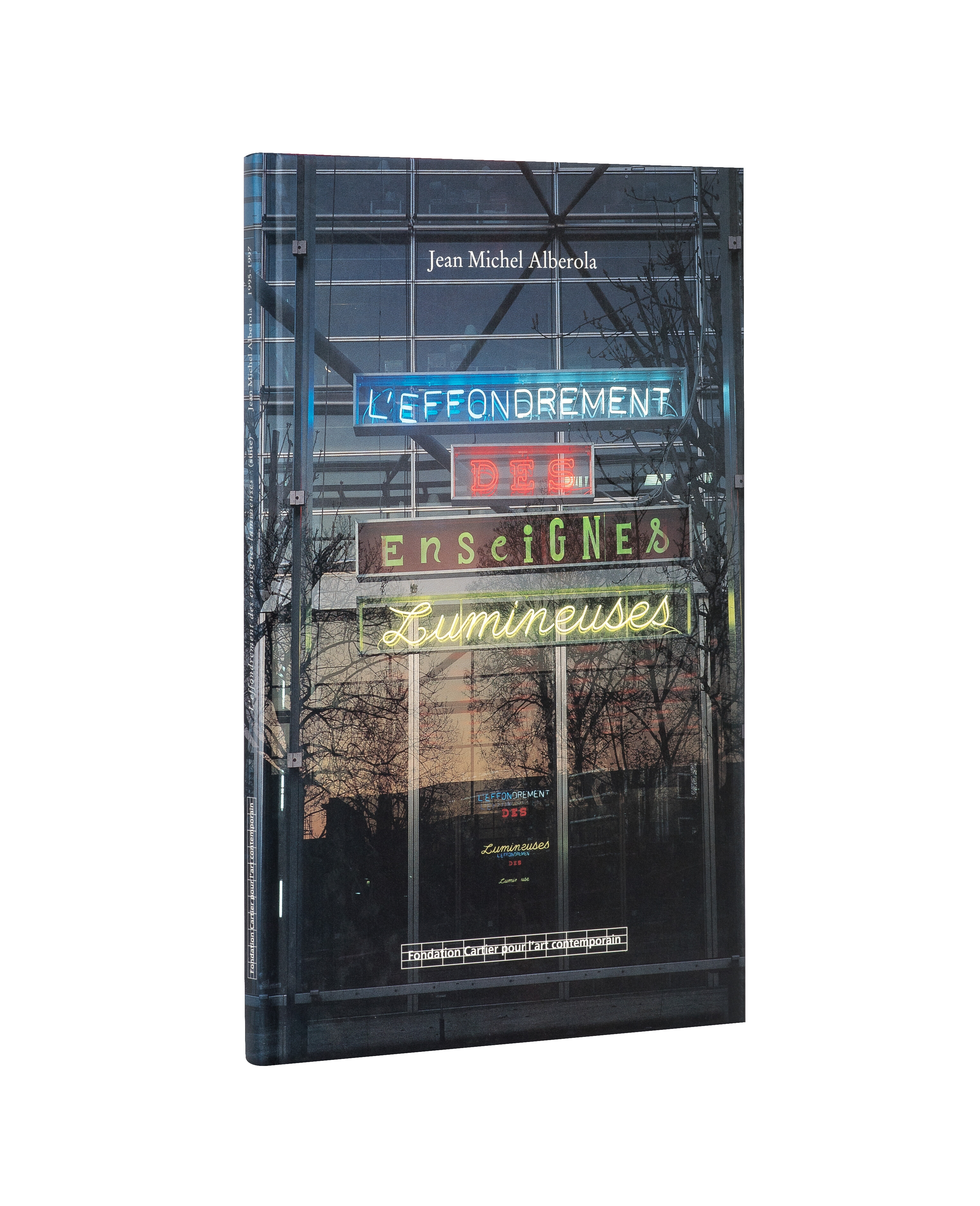 L'Effondrement des enseignes lumineuses  Jean Michel Alberola   1995   c1b